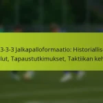 featured-image-1-3-3-3-jalkapalloformaatio-historialliset-ottelut-tapaustutkimukset-taktiikan-kehitys