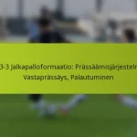 featured-image-1-3-3-3-jalkapalloformaatio-prassaamisjarjestelmat-vastaprassays-palautuminen