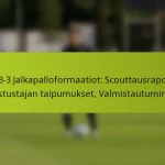 featured-image-1-3-3-3-jalkapalloformaatiot-scouttausraportit-vastustajan-taipumukset-valmistautuminen