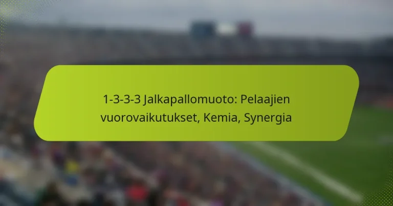 featured-image-1-3-3-3-jalkapallomuoto-pelaajien-vuorovaikutukset-kemia-synergia