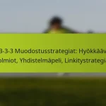 featured-image-1-3-3-3-muodostusstrategiat-hyokkaavat-kolmiot-yhdistelmapeli-linkitystrategiat