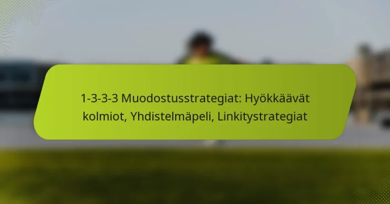 featured-image-1-3-3-3-muodostusstrategiat-hyokkaavat-kolmiot-yhdistelmapeli-linkitystrategiat