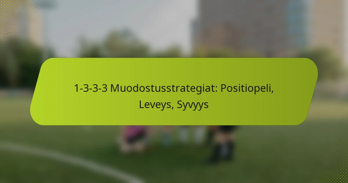 featured-image-1-3-3-3-muodostusstrategiat-positiopeli-leveys-syvyys