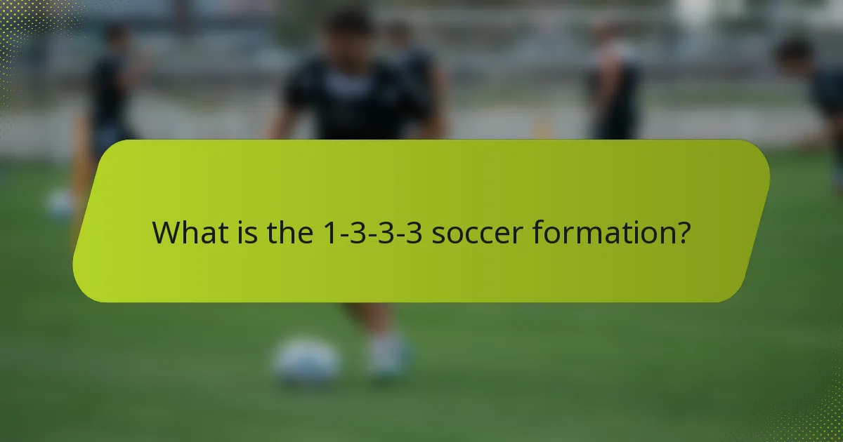 What is the 1-3-3-3 soccer formation?